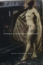 Cover of Como Era Gostosa a Minha Alienígena!