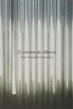 Cover of O volume do silêncio