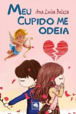 Cover of Meu Cupido Me Odeia