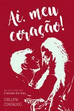 Cover of Ai, meu coração!