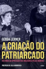 Capa de A criação do patriarcado