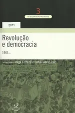 Cover of Revolução e democracia: 1964...
