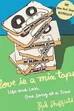 Cover of Love Is A Mix Tape