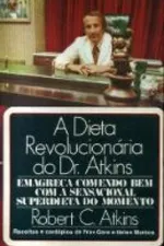 Cover of A dieta revolucionária do Dr. Atkins