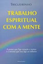 Cover of Trabalho Espiritual com a Mente