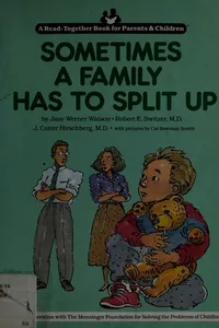 Cover of Sometimes a family has to split up by Jane (Werner) Watson