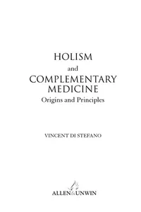 Holism and Complementary Medicine. Origins and Principles