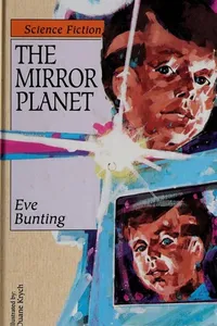 Cover of The Mirror Planet by Eve Bunting