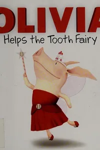 Olivia helps the tooth fairy