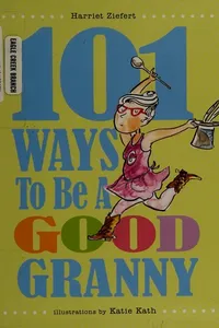 101 ways to be a good granny