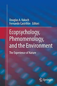Ecopsychology, Phenomenology, and the Environment