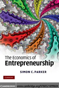 The economics of entrepreneurship