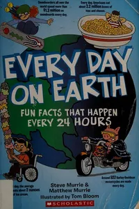 Every day on Earth