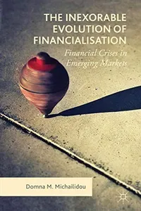 The Inexorable Evolution of Financialisation
