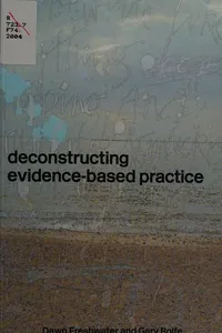 DECONSTRUCTING EVIDENCE-BASED PRACTICE