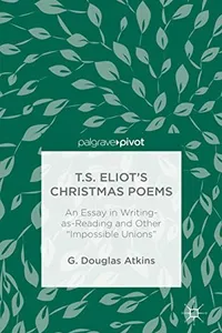 T.S. Eliot’s Christmas Poems