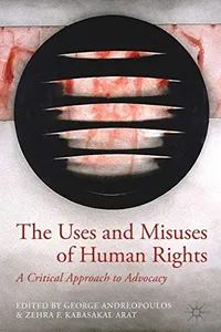 The Uses and Misuses of Human Rights