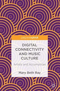 Digital Connectivity and Music Culture