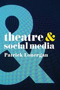 Theatre and Social Media