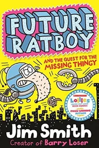 Future Ratboy and the Quest for the Missing Thingy