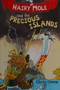 Hairy Mole and the precious islands