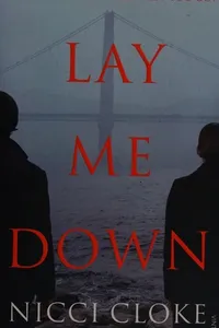 Lay me down