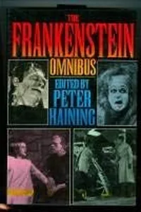 The Frankenstein Omnibus