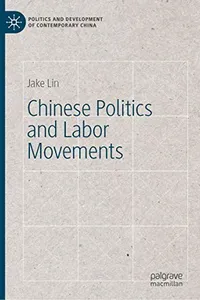 Chinese Politics and Labor Movements