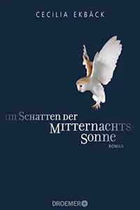 Im Schatten der Mitternachtssonne