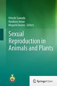 Sexual Reproduction in Animals and Plants