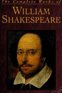 The Complete Works of William Shakespeare [37 plays, 3 poems, sonnets]