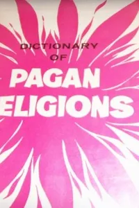Dictionary of pagan religions