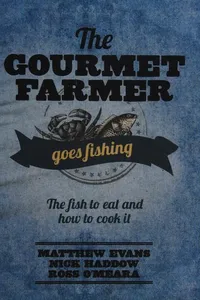 The Gourmet farmer goes fishing