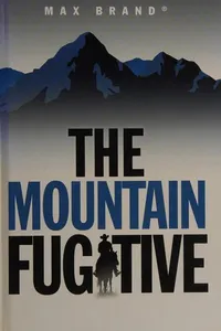 Capa de The mountain fugitive por Frederick Faust