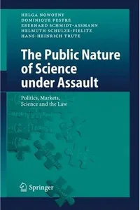 The public nature of science under assault