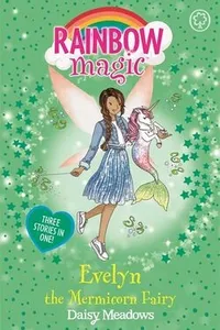 Cover of Evelyn the Mermicorn Fairy by Daisy Meadows