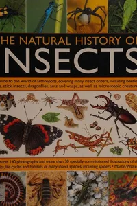 The natural history of insects