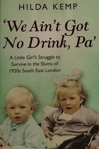 'We ain't got no drink, Pa'