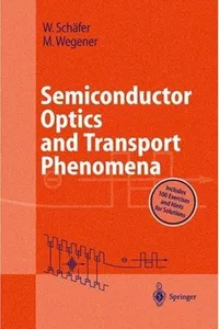 Semiconductor optics and transport phenomena