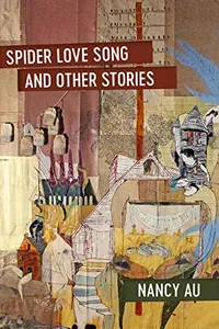 Spider Love Song and Other Stories