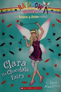 Cover of Clara the Chocolate Fairy by Daisy Meadows