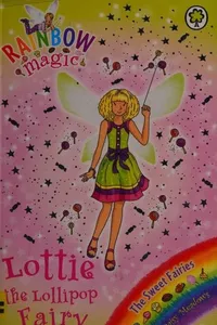 Cover of Lottie the Lollipop Fairy by Daisy Meadows