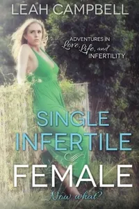 Single Infertile Female