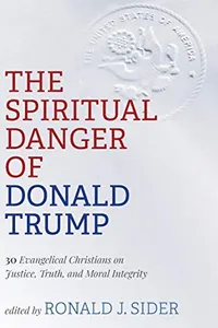 The Spiritual Danger of Donald Trump