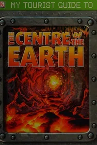 My tourist guide to the center of the earth