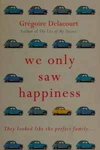 We only saw happiness