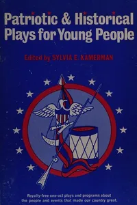 Patriotic and Historical Plays for Young People
