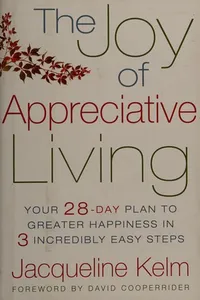 The joy of appreciative living