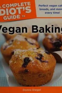 The complete idiot's guide to vegan baking