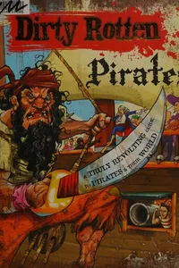 Cover of Dirty rotten pirates by Moira Butterfield